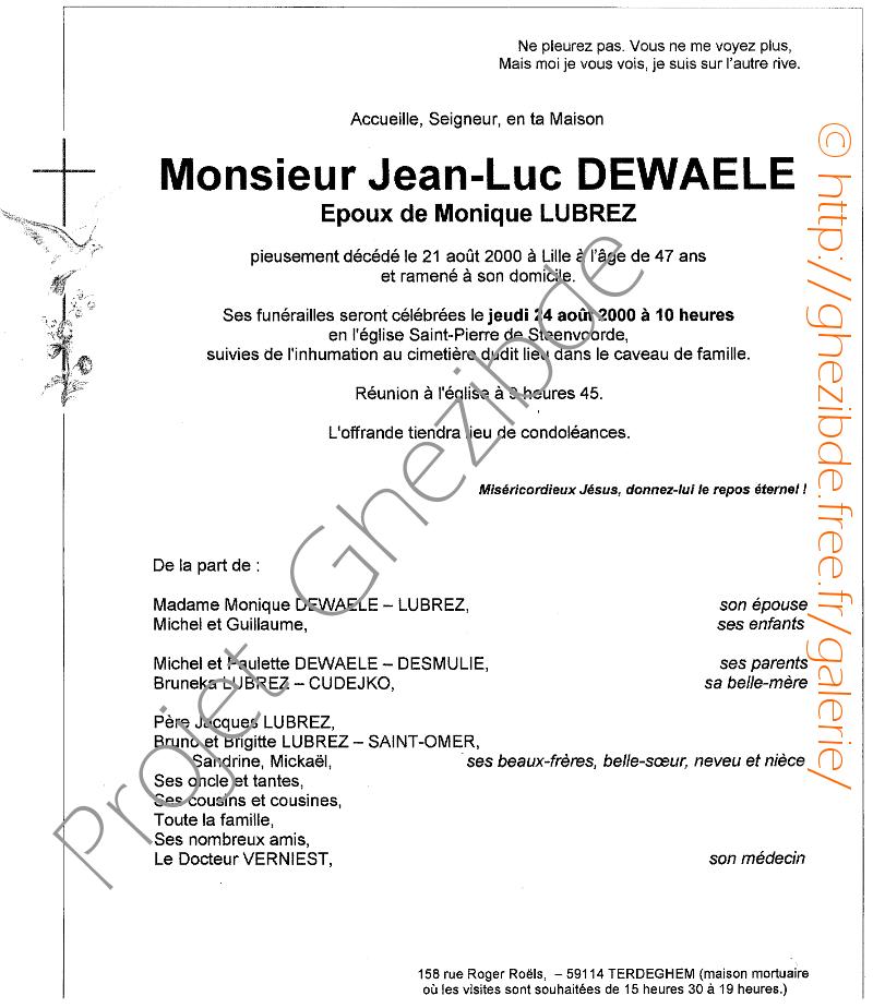 Jean-Luc DEWAELE époux de Dame Monique LUBREZ, décédé à Lille, le 21 Août 2000 (47 ans).